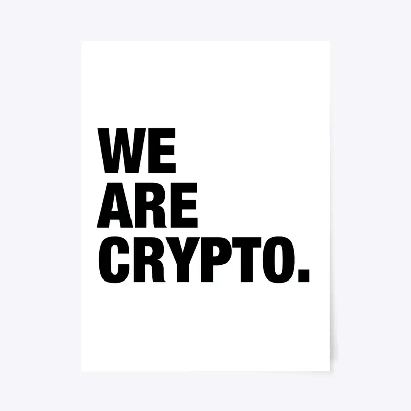  NEW Poster | WE ARE CRYPTO COLLECTION