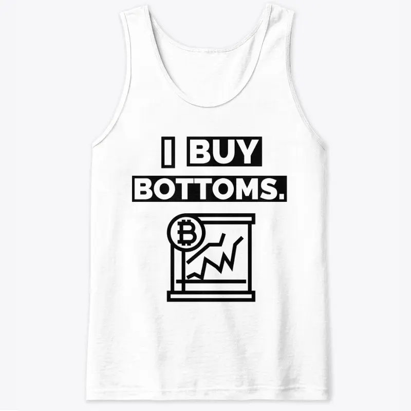 I BUY BOTTOMS | TRADER'S COLLECTION